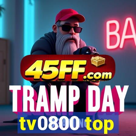 tv0800 top